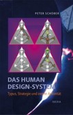 Das Human Design-System - Typus, Strategie und innere Autorität Das Human Design-System - Typus, Strategie und innere Autorität