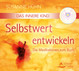 Das Innere Kind - Selbstwert entwickeln, Audio-CD Das Innere Kind - Selbstwert entwickeln, Audio-CD