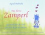 Das kleine Zamperl, Meditationskarten m. Begleitbuch Das kleine Zamperl, Meditationskarten m. Begleitbuch