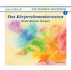 Das Körperelementarwesen Audio CD Das Körperelementarwesen Audio CD