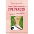Das Lebensspiel für Frauen Das Lebensspiel für Frauen