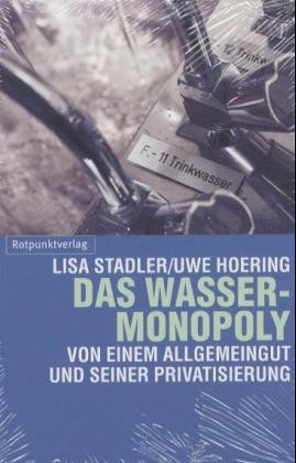 Das Wassermonopoly Das Wassermonopoly