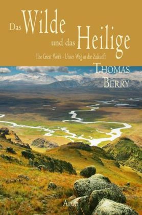 Das Wilde und das Heilige Das Wilde und das Heilige