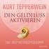 Den Geldfluss aktivieren, 1 Audio-CD Den Geldfluss aktivieren, 1 Audio-CD