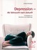 Depression - die Sehnsucht nach Zukunft Depression - die Sehnsucht nach Zukunft