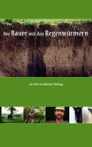Der Bauer mit den Regenwürmern - DVD Der Bauer mit den Regenwürmern - DVD