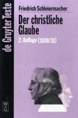 Der christliche Glaube (1830/31) Der christliche Glaube (1830/31)