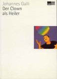 Der Clown als Heiler Der Clown als Heiler