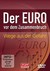 Der Euro vor dem Zusammenbruch, 2 Video-DVDs Der Euro vor dem Zusammenbruch, 2 Video-DVDs