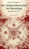 Der Geburtsherrscher im Horoskop Der Geburtsherrscher im Horoskop