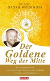 Der Goldene Weg der Mitte Der Goldene Weg der Mitte