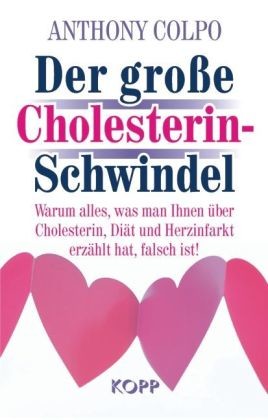 Der große Cholesterin-Schwindel Der große Cholesterin-Schwindel