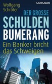 Der große Schulden-Bumerang Der große Schulden-Bumerang
