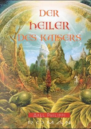 Der Heiler des Kaisers Der Heiler des Kaisers