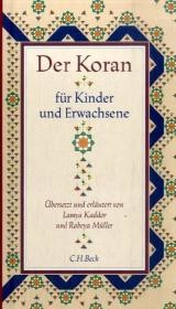 Der Koran für Kinder und Erwachsene Der Koran für Kinder und Erwachsene