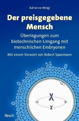 Der preisgegebene Mensch Der preisgegebene Mensch