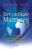 Der radikale Mittelweg Der radikale Mittelweg
