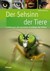 Der Sehsinn der Tiere Der Sehsinn der Tiere