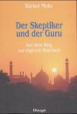 Der Skeptiker und der Guru Der Skeptiker und der Guru