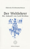 Der Weltlehrer - Die Ankunft von Lord Krishna Der Weltlehrer - Die Ankunft von Lord Krishna