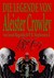 Die Legende von Aleister Crowley Die Legende von Aleister Crowley