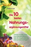Die 10 besten Nahrungsergänzungsmittel Die 10 besten Nahrungsergänzungsmittel