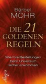 Die 21 goldenen Regeln Die 21 goldenen Regeln
