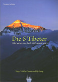 Die 6 Tibeter Die 6 Tibeter