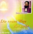 Die neuen Wege der Liebe, 1 Audio-CD Die neuen Wege der Liebe, 1 Audio-CD