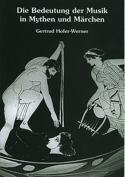Die Bedeutung der Musik in Mythen und Märchen Die Bedeutung der Musik in Mythen und Märchen