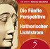 Die Fünfte Perspektive & Hathorischer Lichtstrom Die Fünfte Perspektive & Hathorischer Lichtstrom