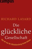 Die glückliche Gesellschaft Die glückliche Gesellschaft