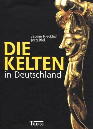 Die Kelten in Deutschland Die Kelten in Deutschland