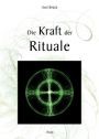 Die Kraft der Rituale