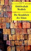 Die Krankheit des Islam Die Krankheit des Islam
