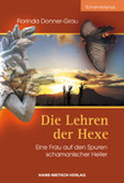 Die Lehren der Hexe Die Lehren der Hexe