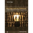 Die Lüge und das Politische Die Lüge und das Politische