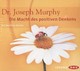 Die Macht des positiven Denkens, 4 Audio-CDs Die Macht des positiven Denkens, 4 Audio-CDs