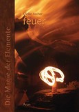 Die Magie der Elemente - Bd. 2: Feuer