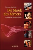 Die Musik des Körpers Die Musik des Körpers