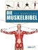 Die Muskelbibel Die Muskelbibel