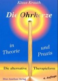Die Ohrkerze in Theorie und Praxis Die Ohrkerze in Theorie und Praxis