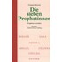 Die sieben Prophetinnen Die sieben Prophetinnen
