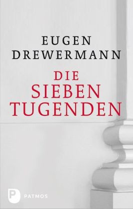 Die sieben Tugenden Die sieben Tugenden
