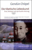 Die tibetische Liebeskunst Die tibetische Liebeskunst