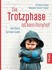 Die Trotzphase ist kein Ponyhof Die Trotzphase ist kein Ponyhof