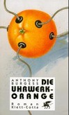 Die Uhrwerk-Orange Die Uhrwerk-Orange