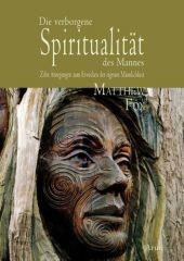 Die verborgene Spiritualität des Mannes Die verborgene Spiritualität des Mannes