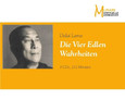 Die Vier Edlen Wahrheiten, 3 Audio-CDs Die Vier Edlen Wahrheiten, 3 Audio-CDs