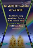 Die virtuelle Mechanik der Zauberei Die virtuelle Mechanik der Zauberei